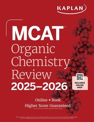 MCAT Organic Chemistry Review 2025-2026: Online + Book by Kaplan Test Prep