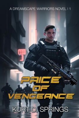 Price of Vengeance by Springs, Kurt D.