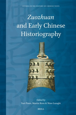 Zuozhuan and Early Chinese Historiography by Pines, Yuri