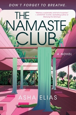 The Namaste Club by Elias, Asha