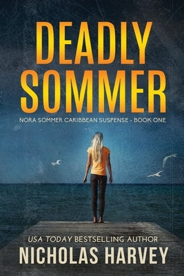 Deadly Sommer by Harvey, Nicholas