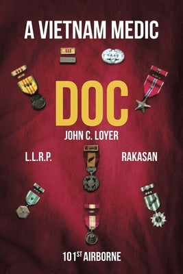 "Doc" A Vietnam Medic by Loyer, John C.