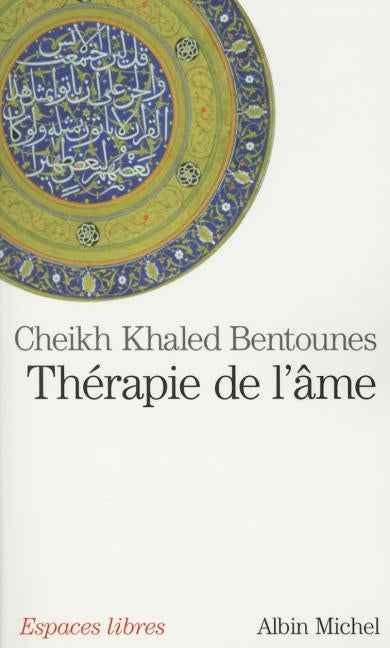 Thérapie de l'Âme by Bentounes, Khaled