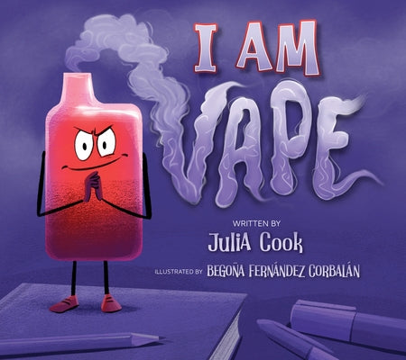 I Am Vape by Cook, Julia