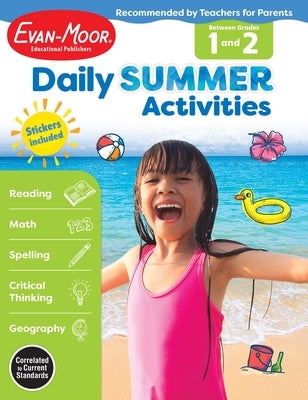 Daily Summer Activities: Between 1st Grade and 2nd Grade, Grade 1 - 2 Workbook by Evan-Moor Educational Publishers