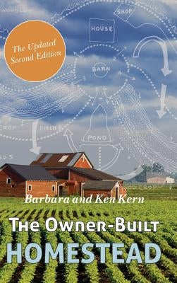 The Owner-Built Homestead by Kern, Barbara