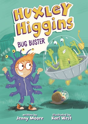 Huxley Higgins, Bug Buster by Moore, Jenny