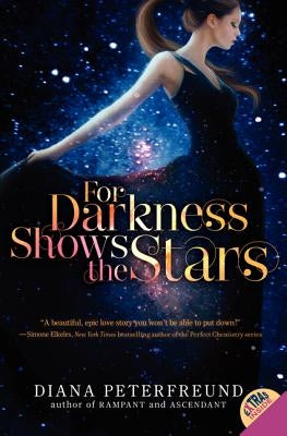 For Darkness Shows the Stars by Peterfreund, Diana