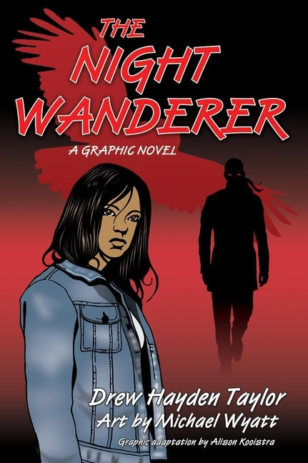 The Night Wanderer: A Graphic Novel by Taylor, Drew Hayden