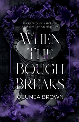 When The Bough Breaks by Brown, O'Junea
