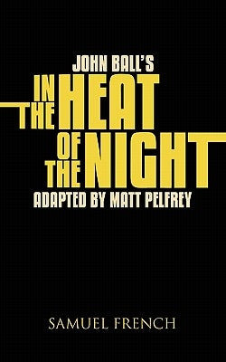 John Ball's in the Heat of the Night by Pelfry, Matt