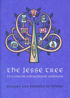 The Jesse Tree: Stories and Symbols of Advent by Anderson, Raymond F.