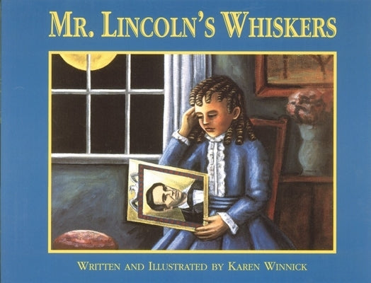 Mr. Lincoln's Whiskers by Winnick, Karen B.