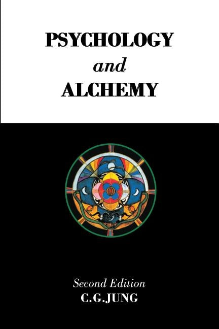 Psychology and Alchemy by Jung, C. G.