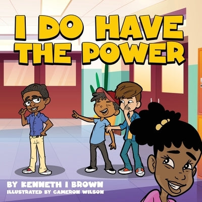 I do have the power by Brown, Kenneth I.