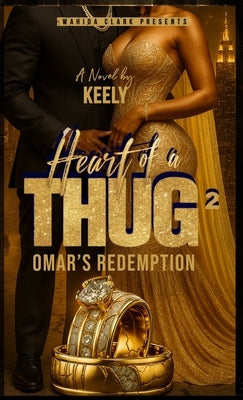Heart of a Thug 2: Omar's Redemption by Keely