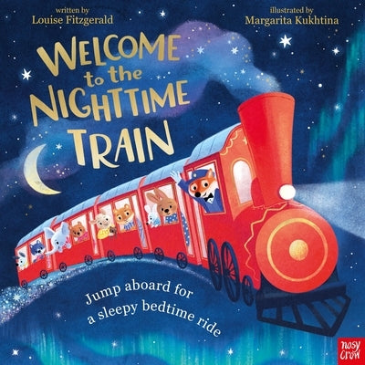 Welcome to the Nighttime Train by Fitzgerald, Louise