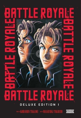Battle Royale Deluxe Edition, Vol. 1 by Taguchi, Masayuki