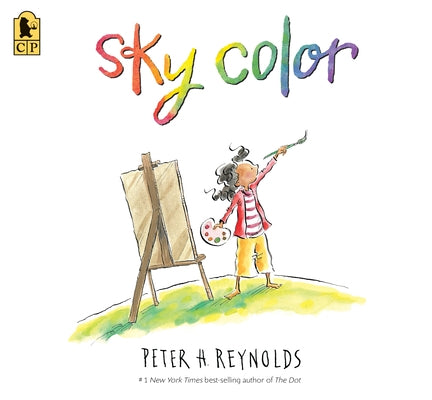 Sky Color: (A Picture Book about Art, Creativity, Imagination, and Finding Inspiration in Unexpected Places for Kids Ages 5-9) by Reynolds, Peter H.