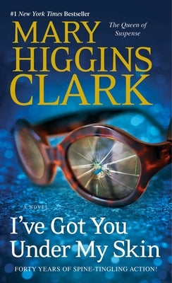 I've Got You Under My Skin by Clark, Mary Higgins