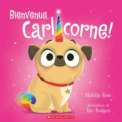 Bienvenue, Carlicorne! by Rose, Matilda