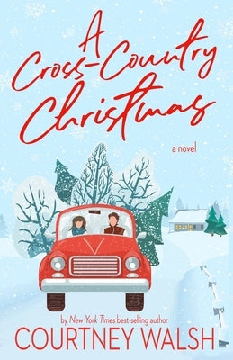 A Cross-Country Christmas by Walsh, Courtney