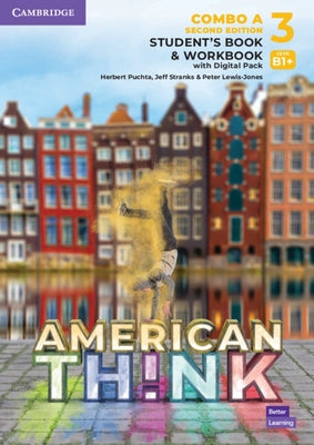 Think Level 3 Student's Book and Workbook with Digital Pack Combo a American English by Puchta, Herbert