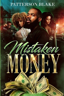 Mistaken Money by Blake, Patterson