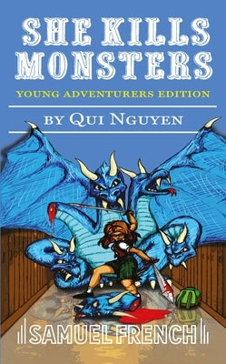 She Kills Monsters: Young Adventurers Edition by Nguyen