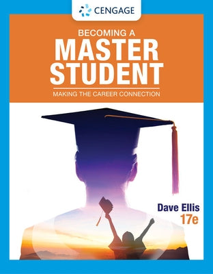 Becoming a Master Student: Making the Career Connection by Ellis, Dave