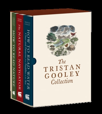The Tristan Gooley Collection: How to Read Nature, How to Read Water, and the Natural Navigator by Gooley, Tristan