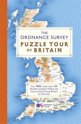 The Ordnance Survey Puzzle Tour of Britain: A Puzzle Journey Around Britain from Your Own Home! by Ordnance Survey