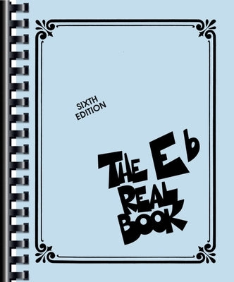 The Eb Real Book, Sixth Edition by Hal Leonard Corp
