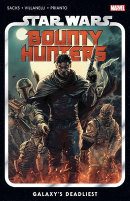 Star Wars: Bounty Hunters Vol. 1 - Galaxy's Deadliest by Sacks, Ethan