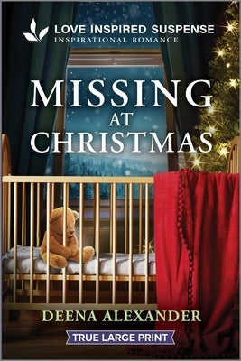 Missing at Christmas by Alexander, Deena