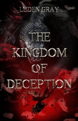 The Kingdom of Deception by Gray, Luden