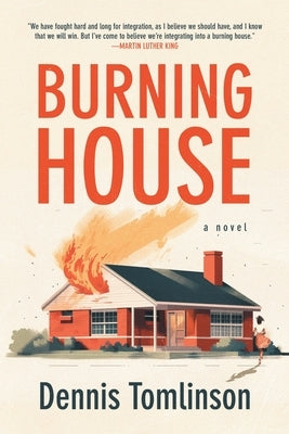 Burning House by Tomlinson, Dennis A.