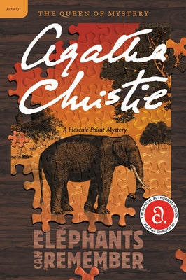 Elephants Can Remember: A Hercule Poirot Mystery: The Official Authorized Edition by Christie, Agatha