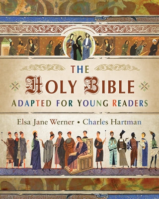 The Holy Bible Adapted for Young Readers by Werner, Elsa Jane