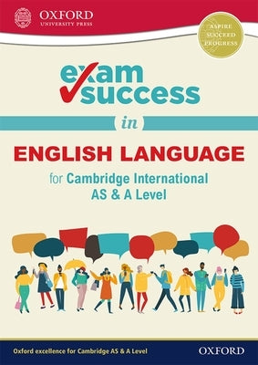 Exam Success in English Language for Cambridge International as & a Level by Brompton, Becky