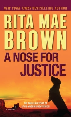 A Nose for Justice by Brown, Rita Mae