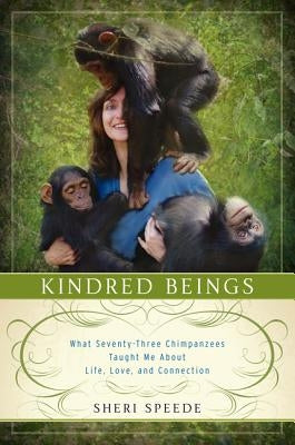 Kindred Beings by Speede, Sheri