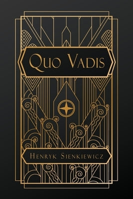 Quo Vadis by Sienkiewicz, Henryk