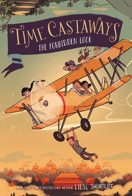 Time Castaways #3: The Forbidden Lock by Shurtliff, Liesl