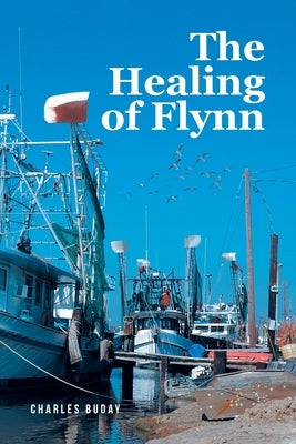 The Healing of Flynn by Buday, Charles