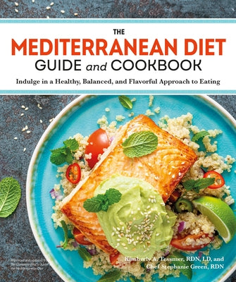 The Mediterranean Diet Guide and Cookbook by Tessmer, Kimberly A.