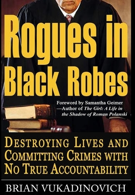 Rogues in Black Robes by Vukadinovich, Brian