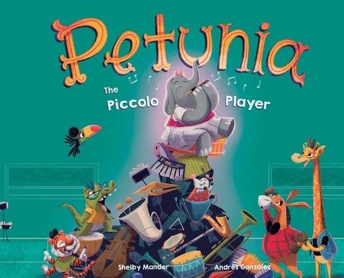 Petunia the Piccolo Player by Mander, Shelby