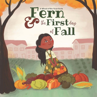 Fern & the First Day of Fall: A Wheel of the Year Book by Converse, Kathleen