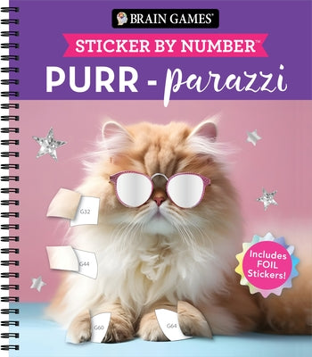 Brain Games - Sticker by Number: Purr-Parazzi (24 Images to Sticker): Includes 2 Foil Sticker Sheets to Complete Each Image! by Publications International Ltd